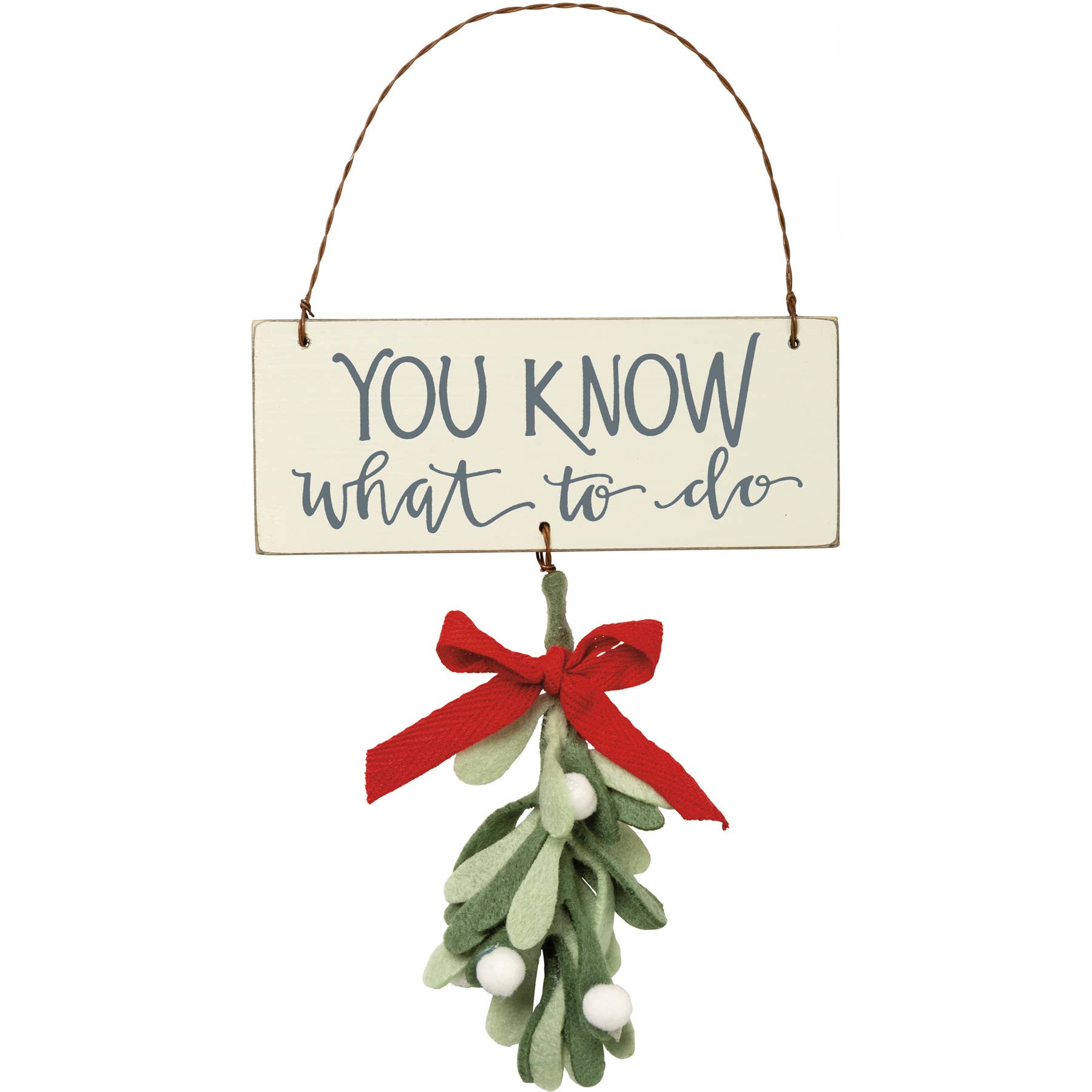"You Know What To Do" Ornament