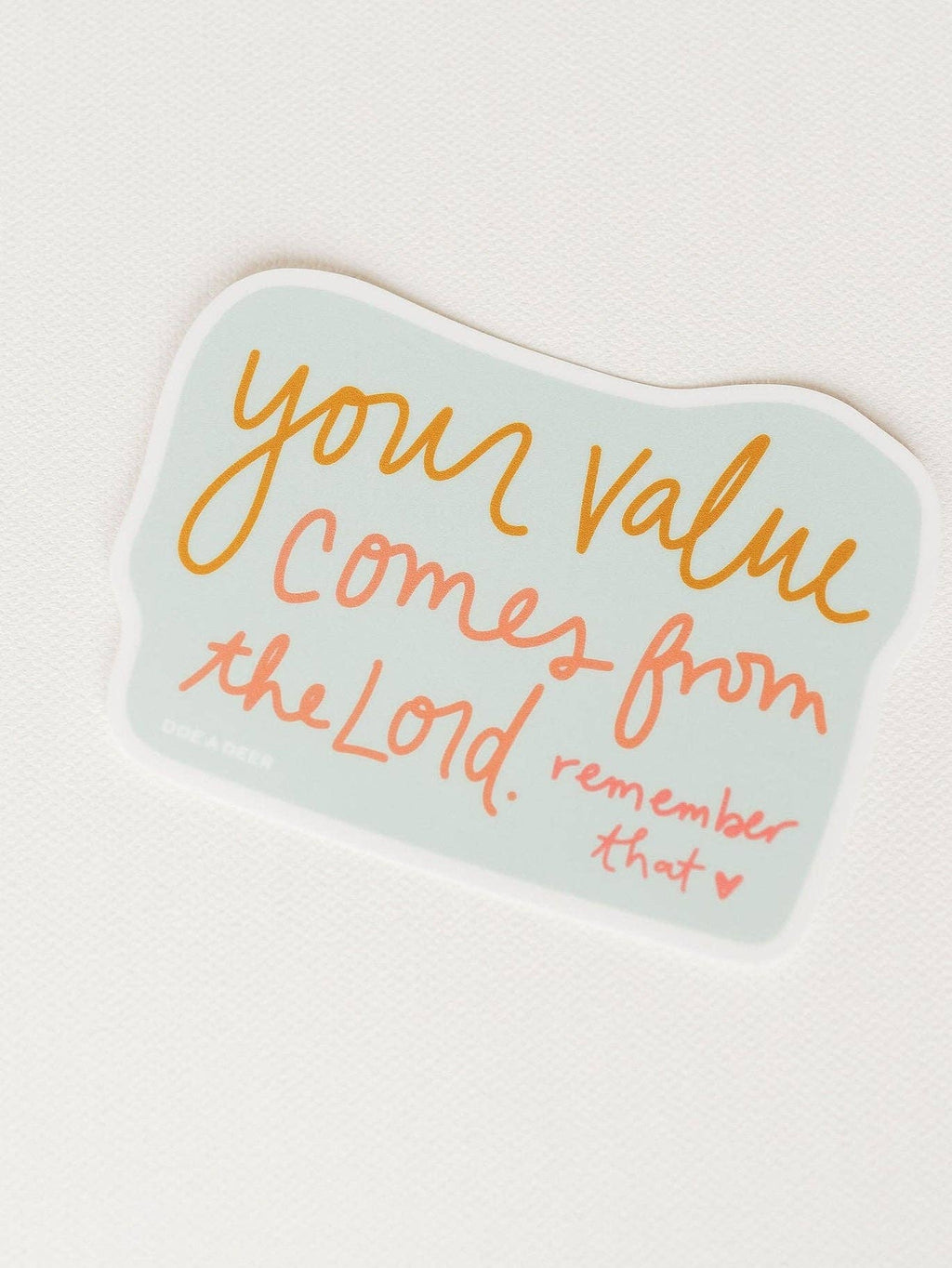 Your Value Comes From The Lord Sticker