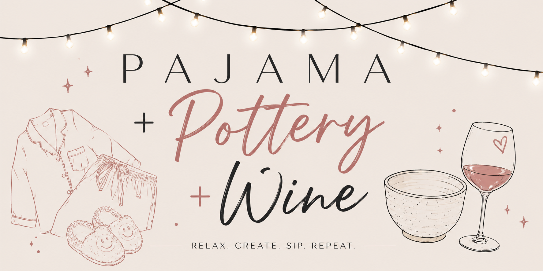 Pajama, Pottery, + Wine Reservation