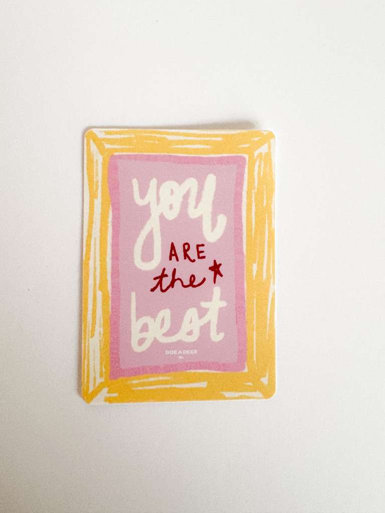 You Are The Best Sticker